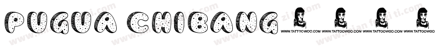 Pugua Chibang字体转换